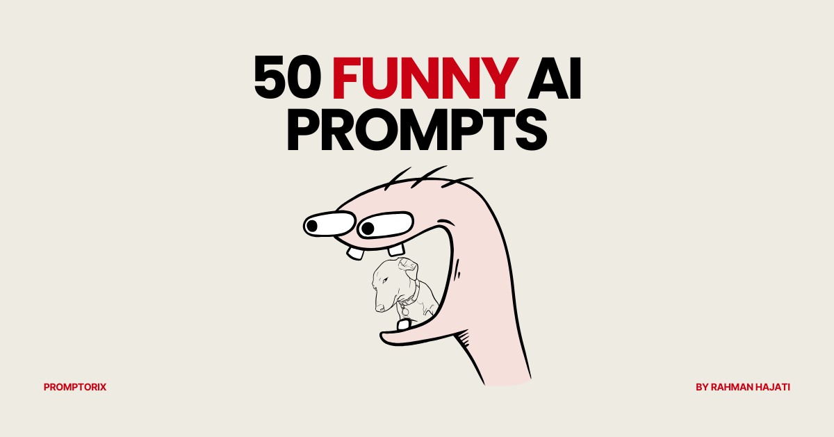 50 Funny AI Prompts to Try When You’re Bored (Actually Hilarious)