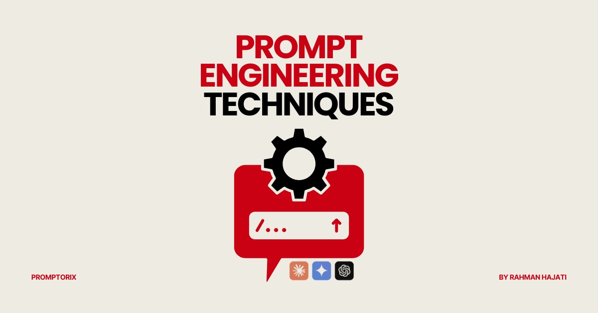 Prompt Engineering Techniques Every AI User Should Know
