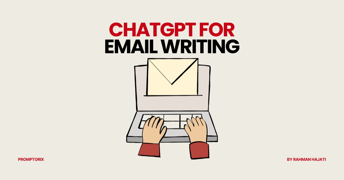 ChatGPT for Email Writing: 30+ Prompts That Save Hours