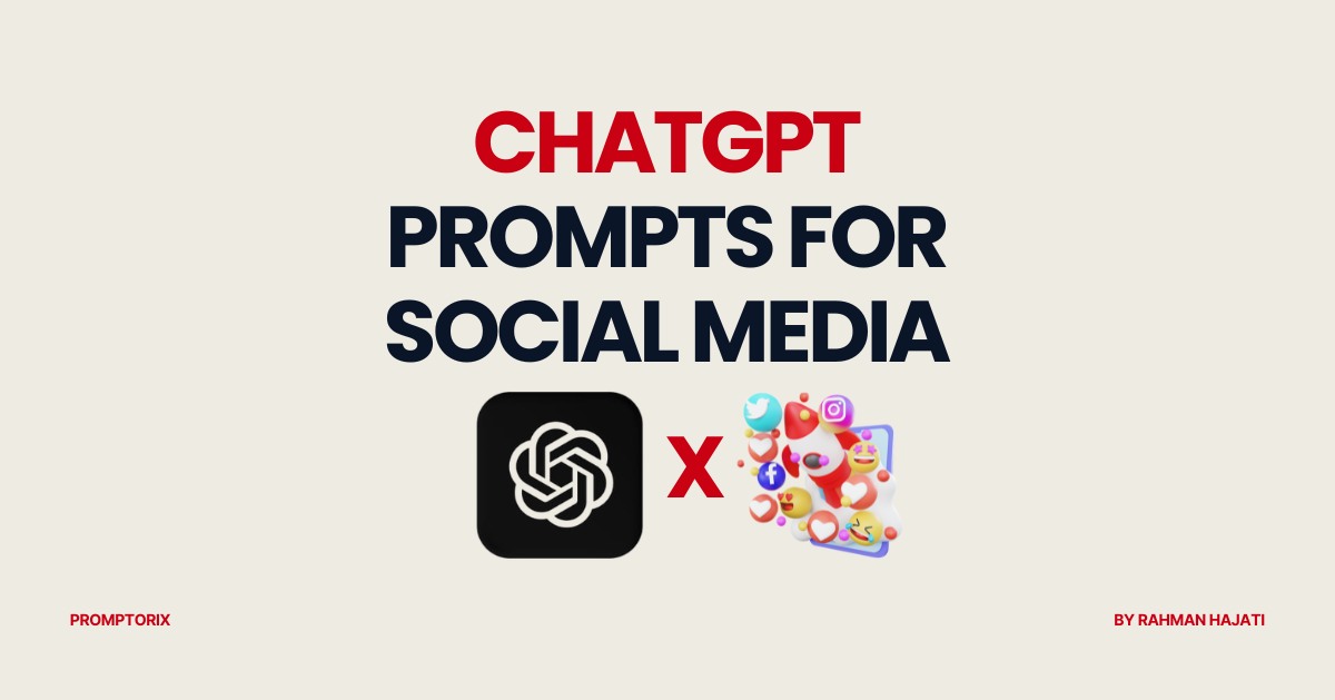 ChatGPT Prompts for Social Media: 40+ That Drive Real Engagement