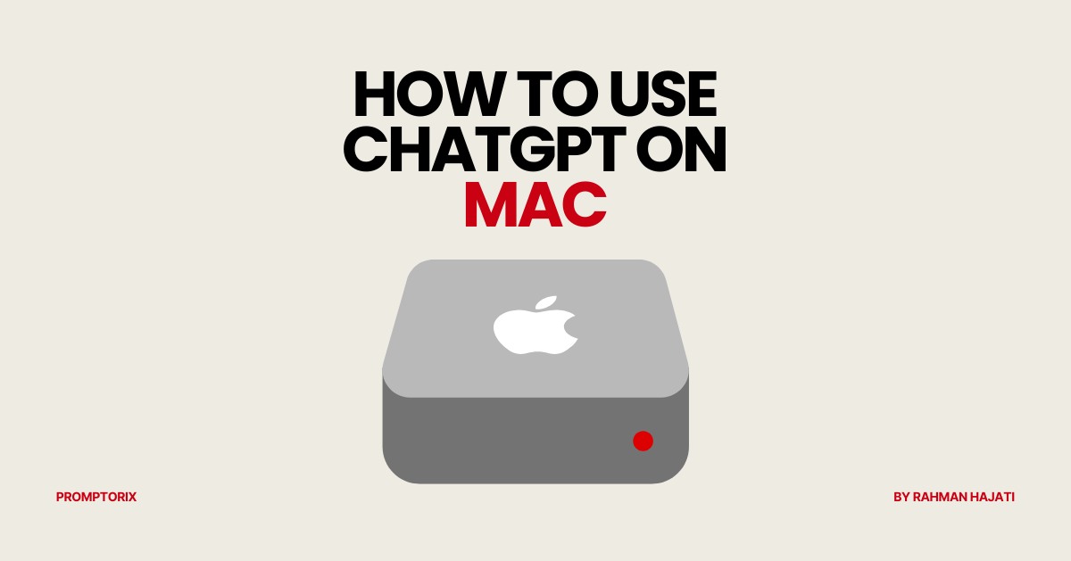 ChatGPT for Mac: Download, Setup, and What Makes It Better Than the Browser