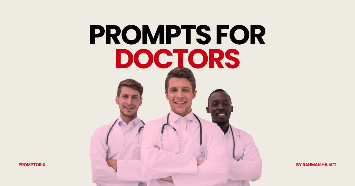 ChatGPT Prompts for Doctors and Healthcare: Research, Patient Communication etc.